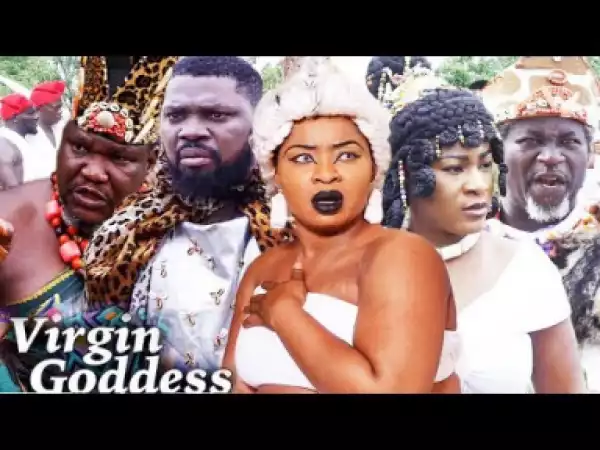 Virgin Goddess Part 7  - 2019 Nollywood Movie